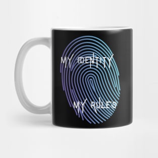 My Identity My Rules Mug